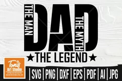The Man The Myth The Legend Svg, Dad Quote Svg, Father's Day Product Image 1