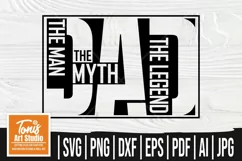 The Man The Myth The Legend Svg, Dad Quote Svg, Father's Day Product Image 1