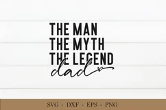 The Man The Myth The Legend SVG, Dad Svg, Father Svg, png Product Image 1