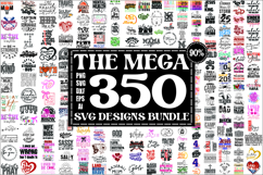 The Mega 350 Svg Designs Bundle, This is a Mega Bundle Product Image 1