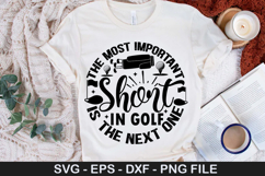 Golf SVG Design - The most important shot in Product Image 4