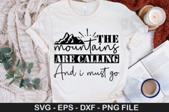 The mountains are calling and SVG - Adventure Design Product Image 1
