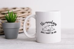The mountains are calling and i must go on svg