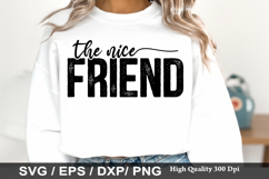 The Nice Friend - Best Friend SVG Design Product Image 1