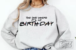The One Where Its My Birthday SVG - 30th Birthday Friends Product Image 3
