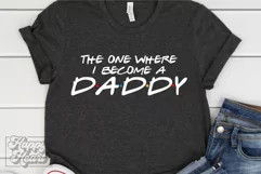 The One Where I Become A Daddy SVG - Friends New Baby PNG Product Image 2