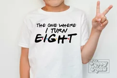 The One Where I Turn Eight SVG - Friends 8th Birthday PNG Product Image 3
