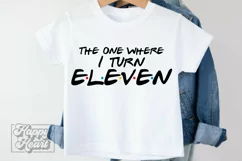 The One Where I Turn Eleven SVG - Friends 11th Birthday PNG Product Image 4