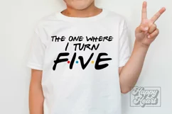The One Where I Turn Five SVG - Friends 5th Birthday PNG Product Image 4
