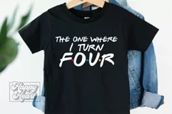 The One Where I Turn Four SVG - Friends 4th Birthday PNG Product Image 4