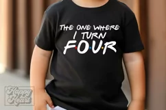 The One Where I Turn Four SVG - Friends 4th Birthday PNG Product Image 5