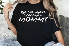 The One Where I Become A Mommy SVG - Friends New Baby PNG Product Image 5
