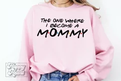 The One Where I Become A Mommy SVG - Friends New Baby PNG Product Image 1