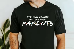 The One Where We Become Parents SVG - Friends New Baby PNG Product Image 5