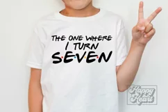 The One Where I Turn Seven SVG - Friends 7th Birthday PNG Product Image 3