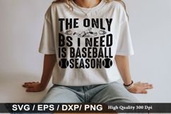 Baseball SVG Design - The Only Bs I Need Is Baseball Season Product Image 6