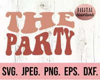 The Party SVG - Groovy Wavy Bachelorette Tribe Shirt SVG Product Image 2