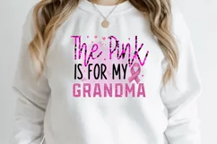 The Pink Is For My Grandma Sublimation PNG Product Image 2
