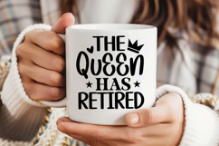 The Queen Has Retired SVG, Retirement SVG Product Image 3
