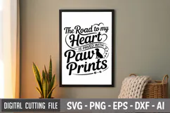 The Road To My Heart Is Paved With Paw Prints SVG File Product Image 3