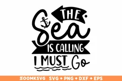 The sea is calling I must go SVG, Cruise SVG, Summer SVG Product Image 1