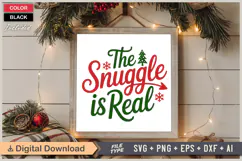 The Snuggle Is Real SVG | Christmas SVG | Holiday SVG | Xmas Product Image 6