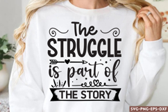 The struggle is part of the SVG, Motivational Quotes Product Image 1