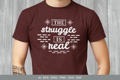 The Struggle is Real Hand Lettering SVG Product Image 1
