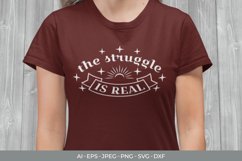 The Struggle is Real Hand Lettering SVG Product Image 1