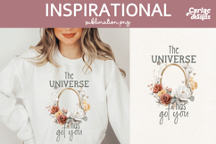 The Universe Has Got You