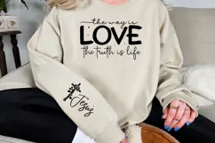 The way is love the truth is life Sleeve SVG Design Product Image 2