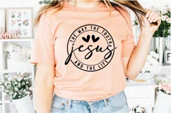 The way the truth jesus and the life SVG Product Image 3