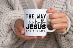 The Way The Truth Jesus and SVG, Motivational SVG Design Product Image 3