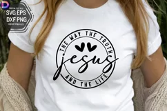 The way the truth jesus and the life SVG Product Image 1