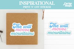 The Will Moves Mountains Sticker