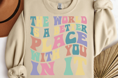 The world is a better place SVG, Mental Health SVG Product Image 1
