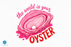 The world is your oyster png, Trendy Positive Quote Product Image 1