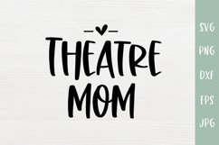 Theatre Mom SVG Product Image 2