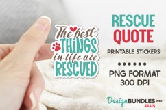 The Best Things In Life Are Rescued, Rescue Animal Png Product Image 1