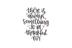 There Is Always Something To Be Thankful For SVG Cut Fi Product Image 1