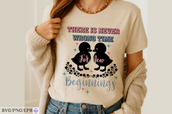 There is Never Wrong Time for New SVG PNG T-shirt Design Product Image 4