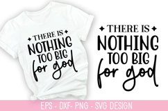 There is nothing too big for god SVG - Christian Quotes Desi Product Image 1