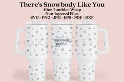 there is snowbody like you 40oz quencher tumbler sublimation full wrap high resolution transparant background