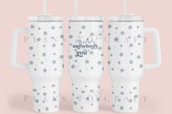 there is snowbody like you 40oz quencher tumbler sublimation full wrap high resolution transparant background