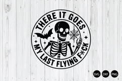 There It Goes My Last Flying SVG, Halloween SVG Product Image 1