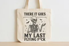 There It Goes My Last Flying Fck Halloween Funny PNG, Product Image 4
