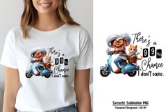 Humor Animal Quotes Sublimation, There's a 99 chance i don't Product Image 1