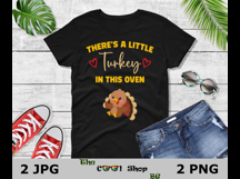 There&#039;s A Little Turkey In This Oven Png, Thanksgiving Quote Product Image 2