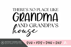 There’s no place like grandma and grandpa’s house SVG Product Image 1