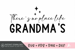 There's no place like grandma's SVG , Grandparents SVG Product Image 1